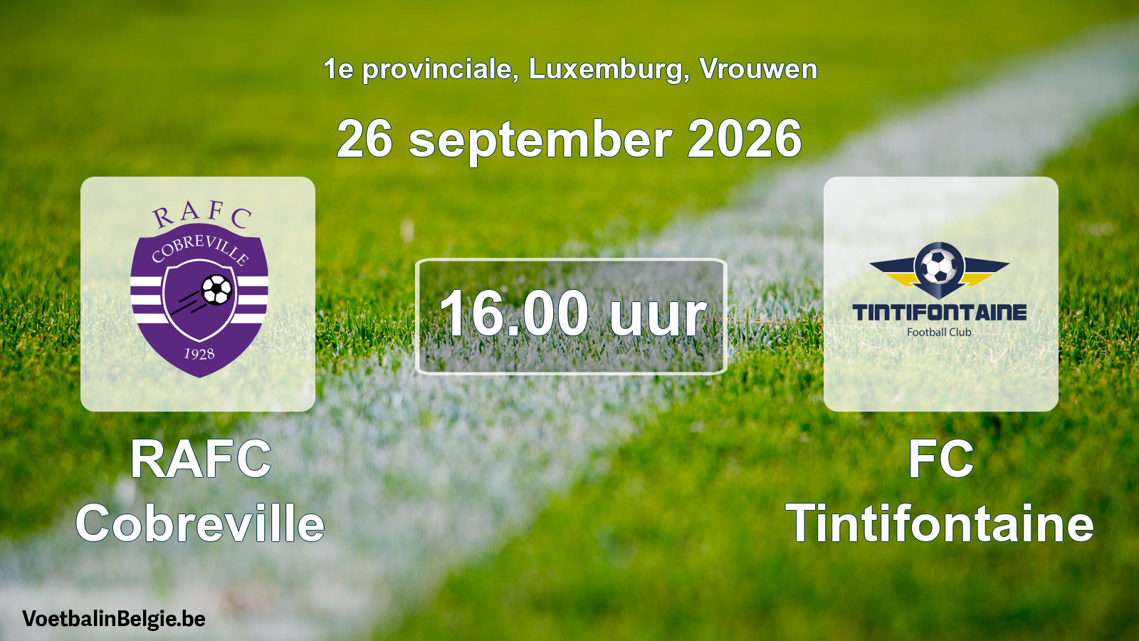 Scheduled match women football: RAFC Cobreville - FC Tintifontaine (26 September 2026)