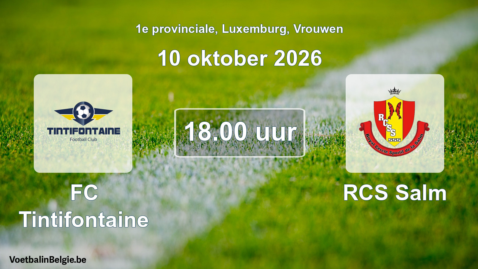Scheduled match women football: FC Tintifontaine - RCS Salm (10 October 2026)