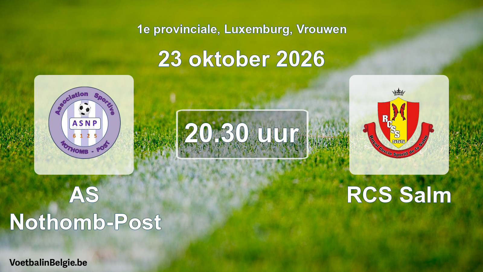 Scheduled match women football: AS Nothomb-Post - RCS Salm (23 October 2026)
