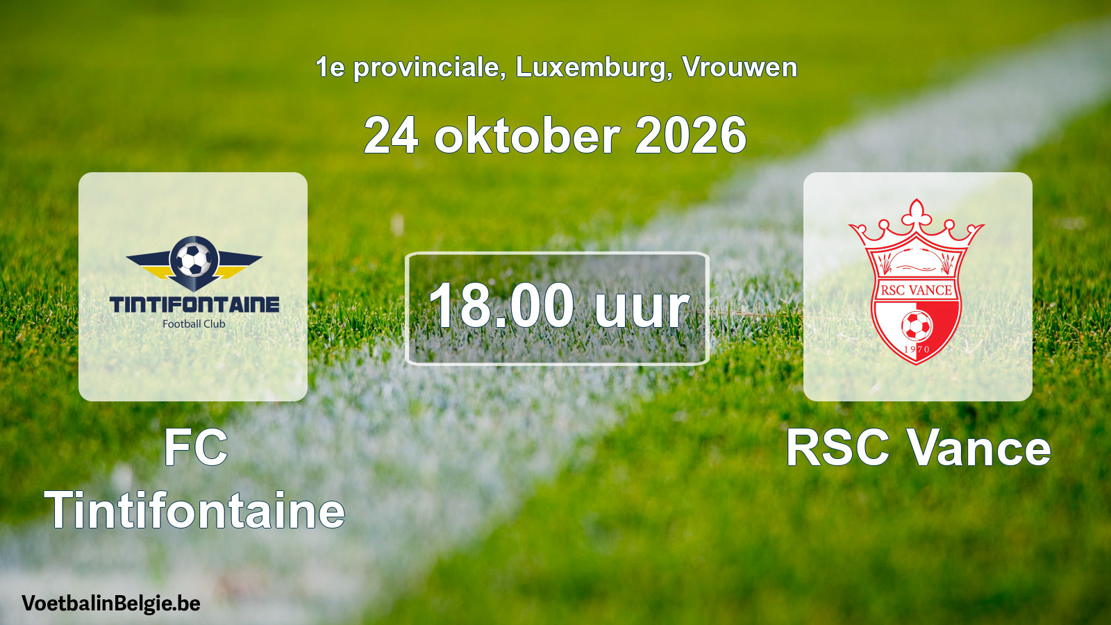 Scheduled match women football: FC Tintifontaine - RSC Vance (24 October 2026)