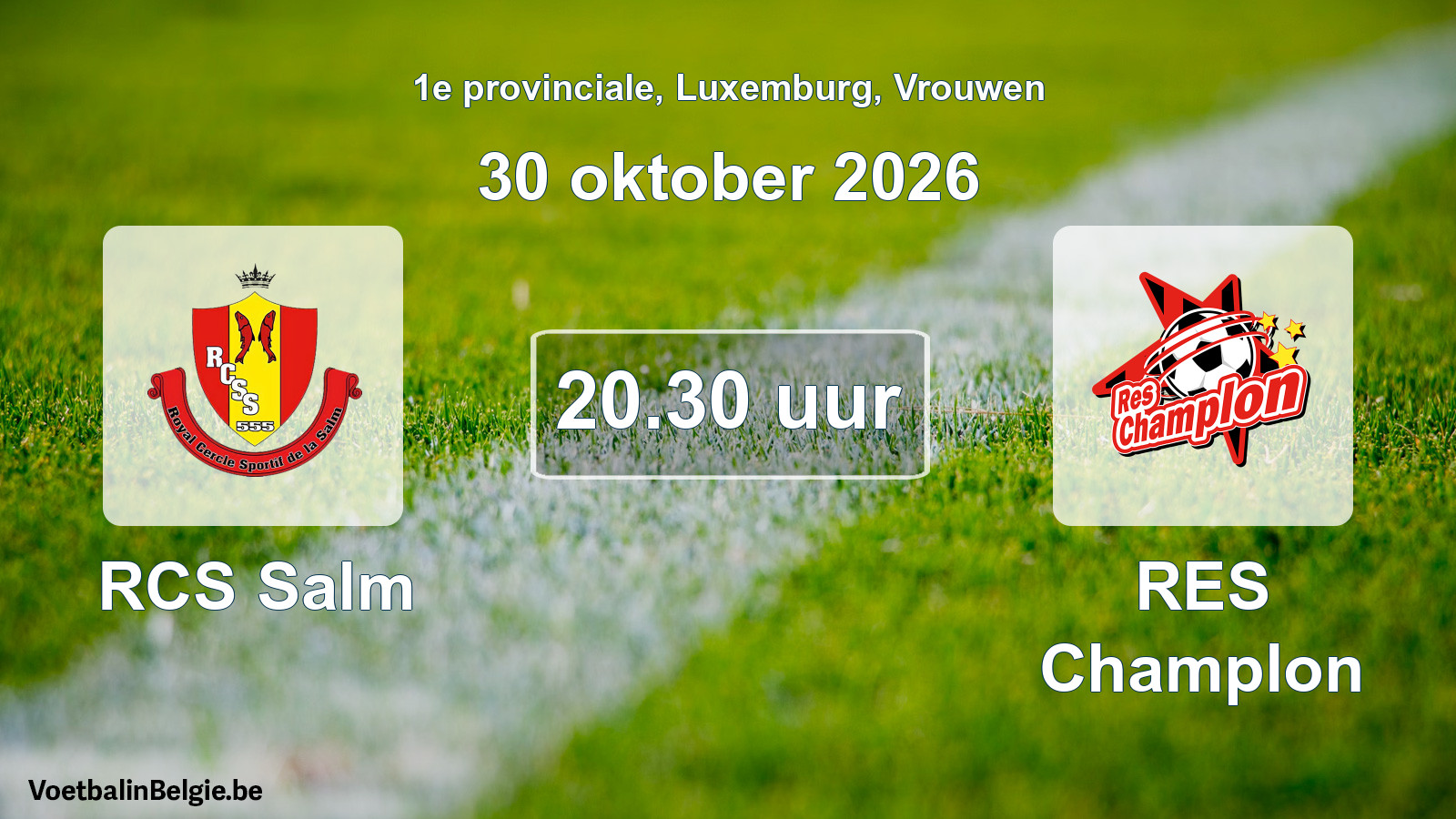Scheduled match women football: RCS Salm - RES Champlon (30 October 2026)