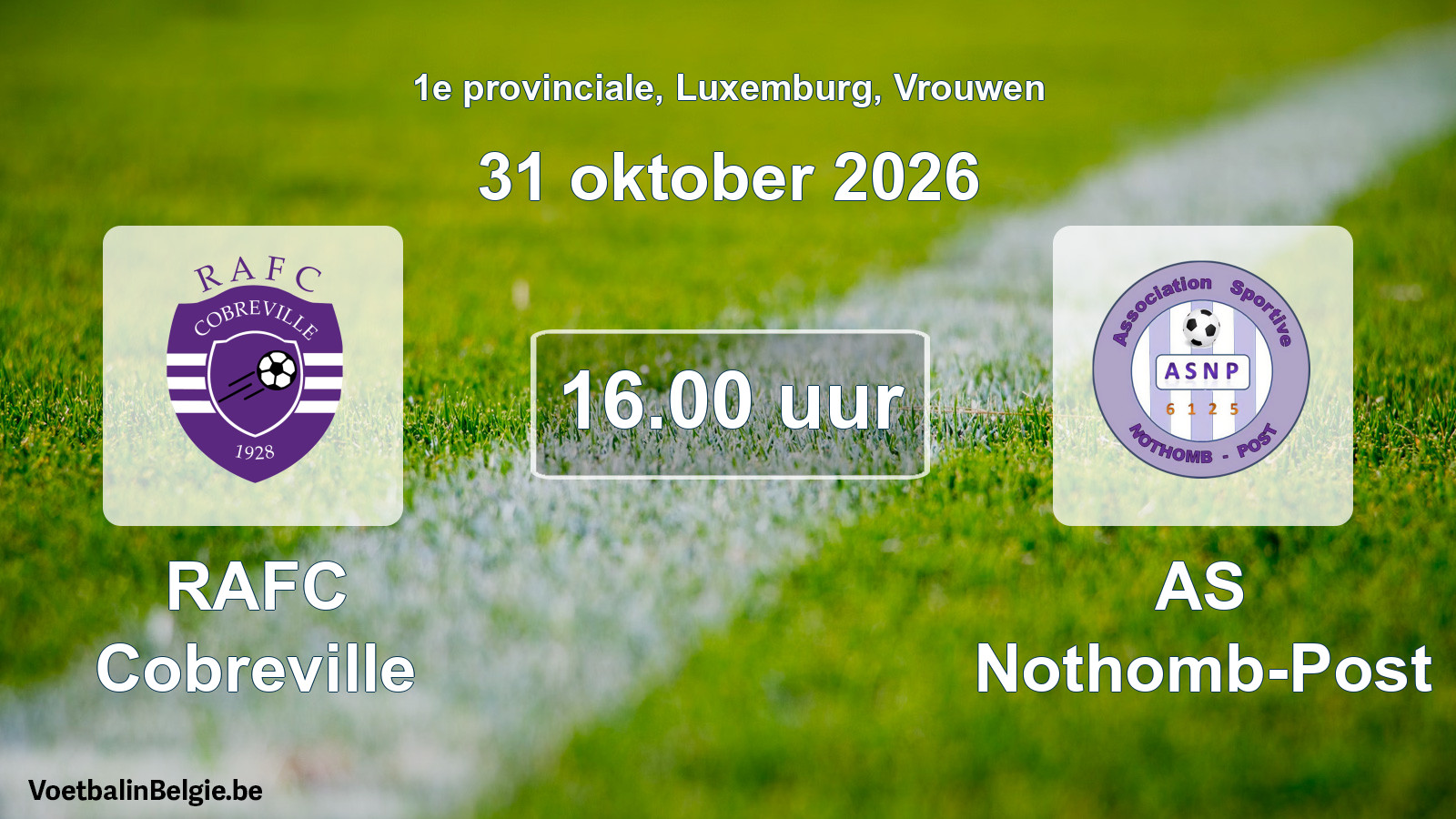 Geplantes Spiel frauen-Fußball: RAFC Cobreville - AS Nothomb-Post (31 Oktober 2026)
