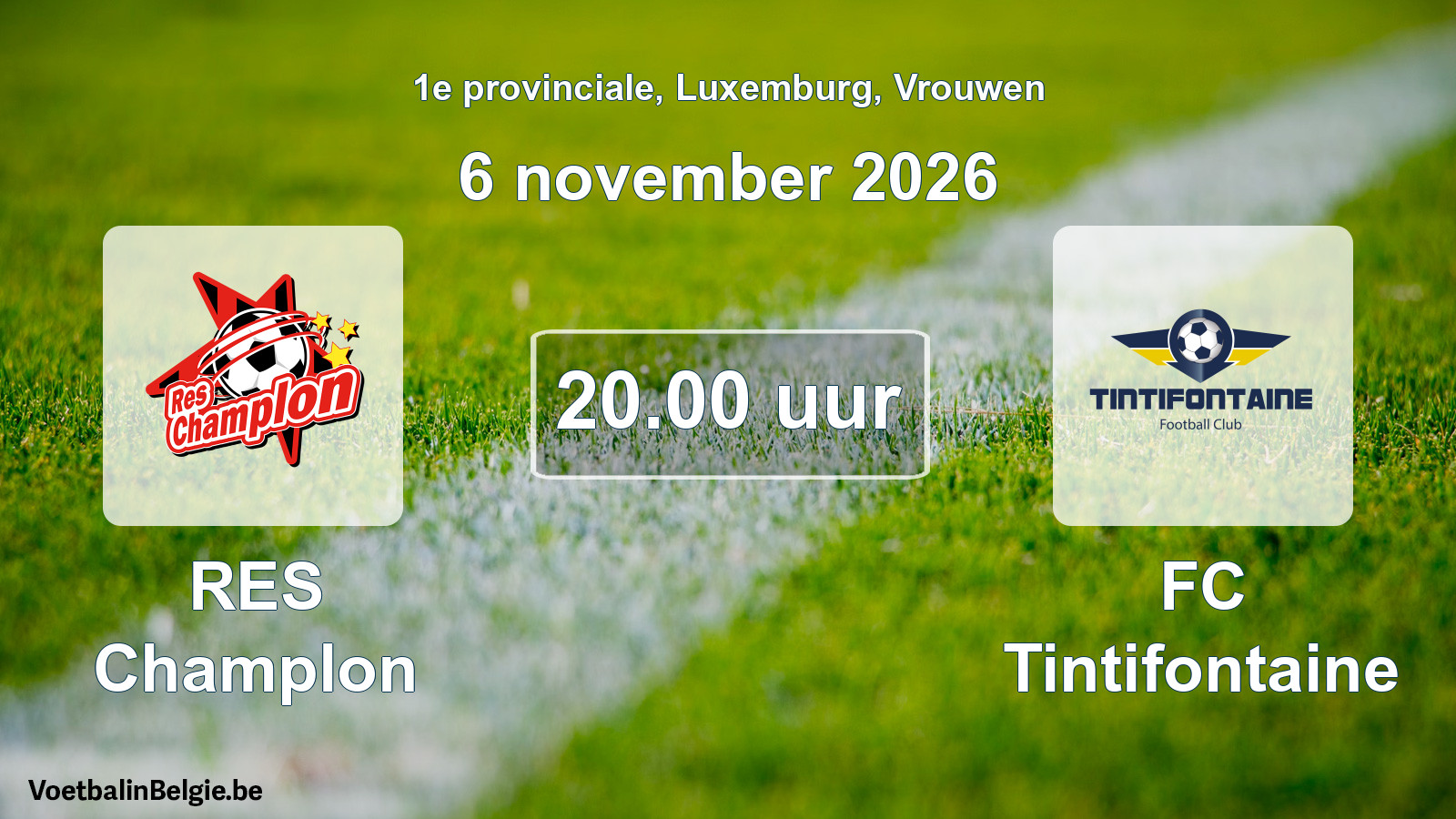 Scheduled match women football: RES Champlon - FC Tintifontaine (6 November 2026)