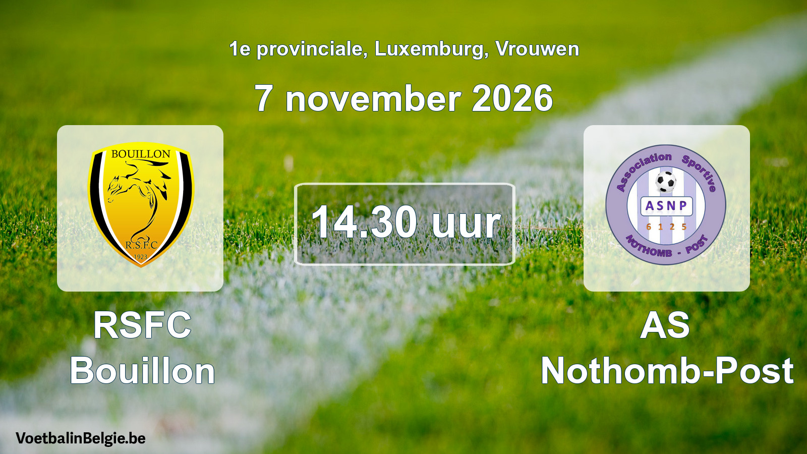 Scheduled match women football: RSFC Bouillon - AS Nothomb-Post (7 November 2026)