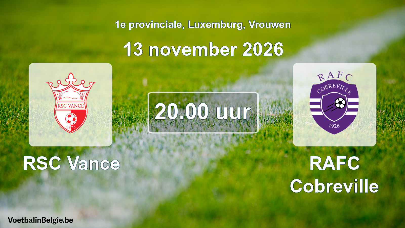 Scheduled match women football: RSC Vance - RAFC Cobreville (13 November 2026)