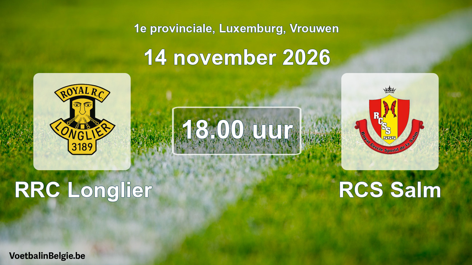 Scheduled match women football: RRC Longlier - RCS Salm (14 November 2026)