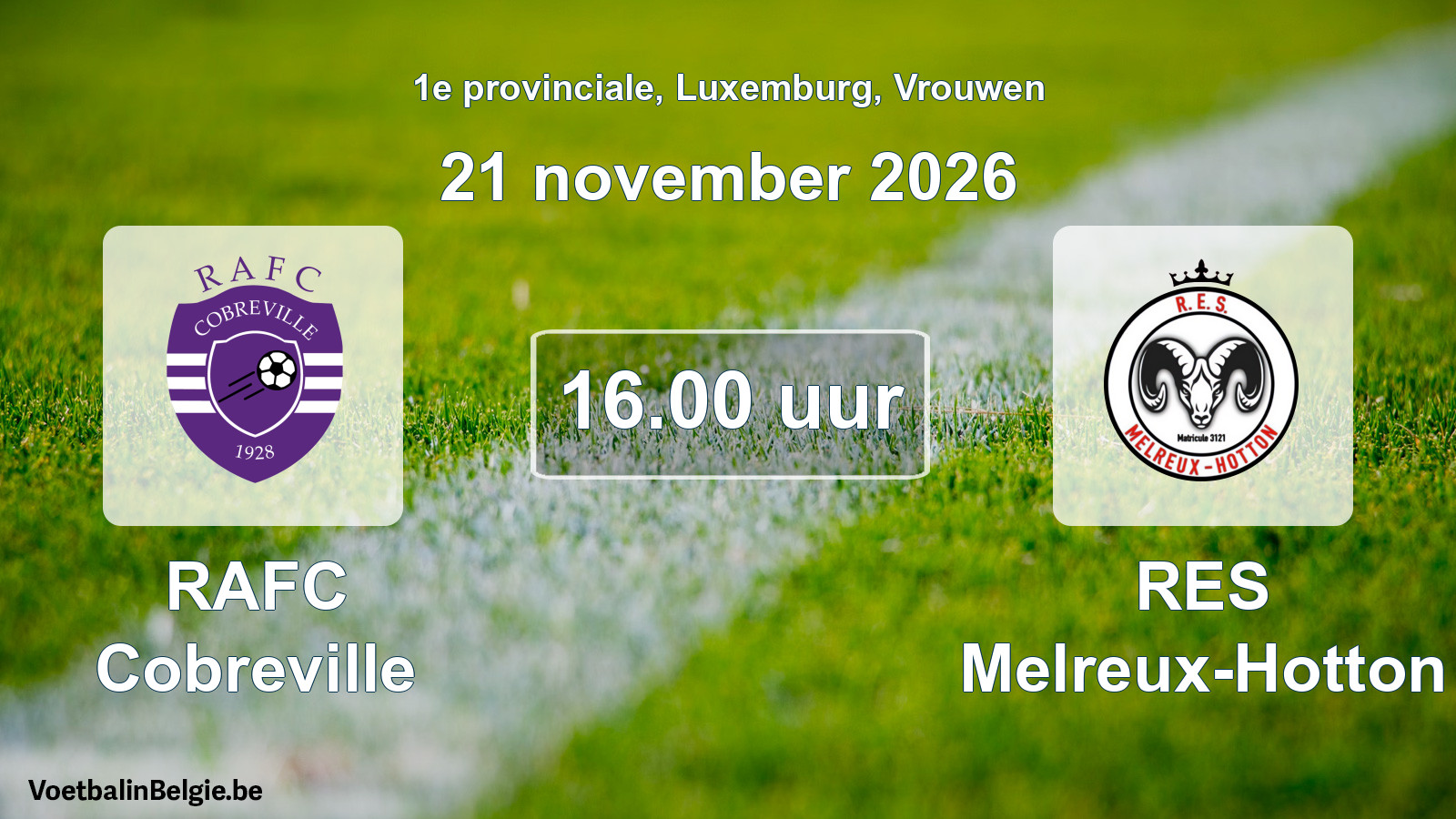 Scheduled match women football: RAFC Cobreville - RES Melreux-Hotton (21 November 2026)
