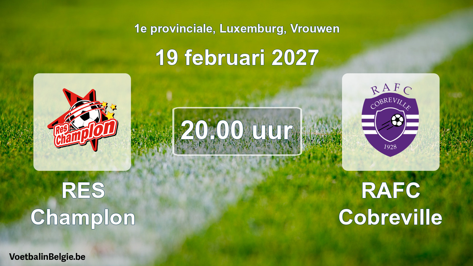 Scheduled match women football: RES Champlon - RAFC Cobreville (19 February 2027)