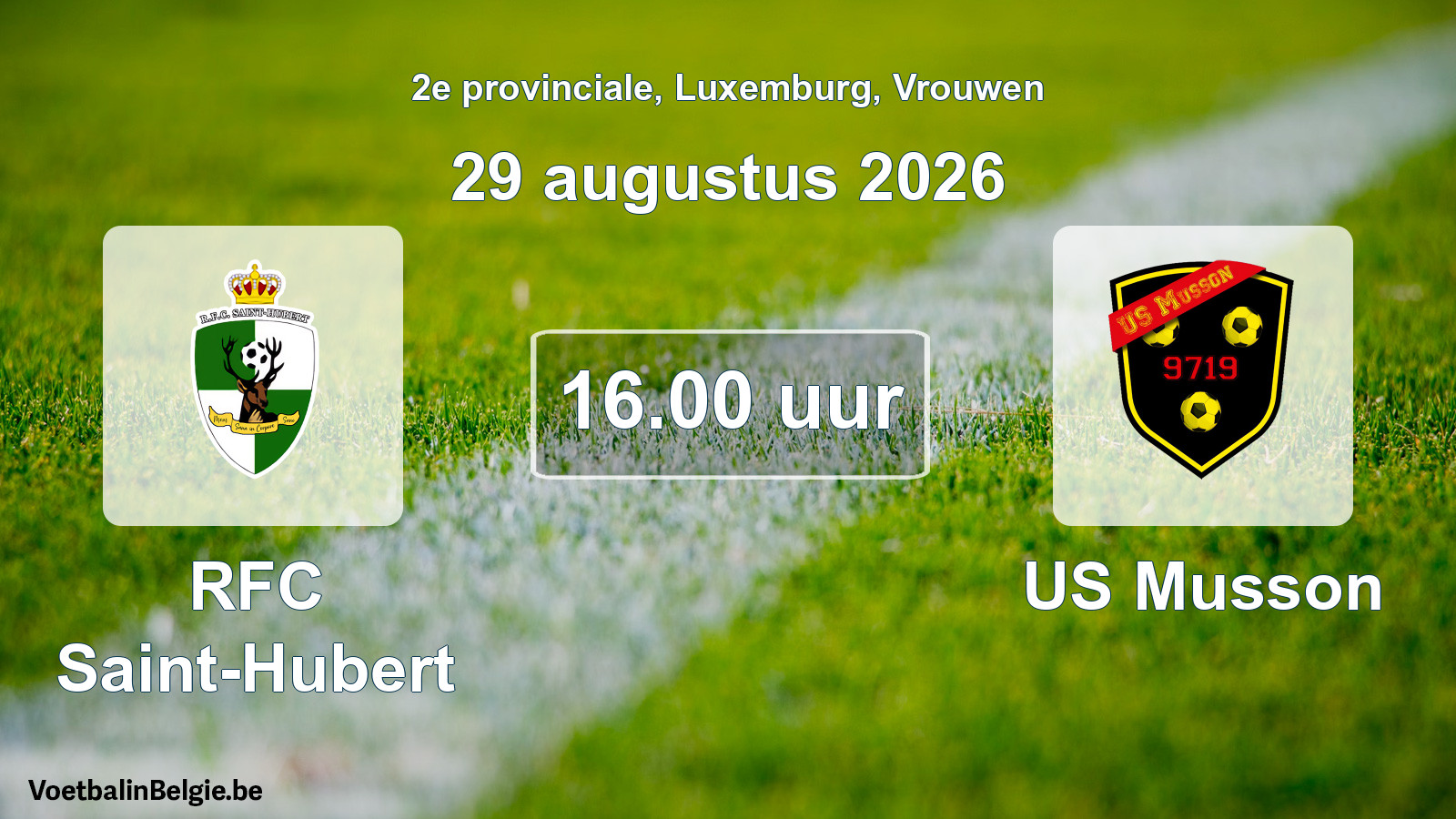 Scheduled match women football: RFC Saint-Hubert - US Musson (29 August 2026)