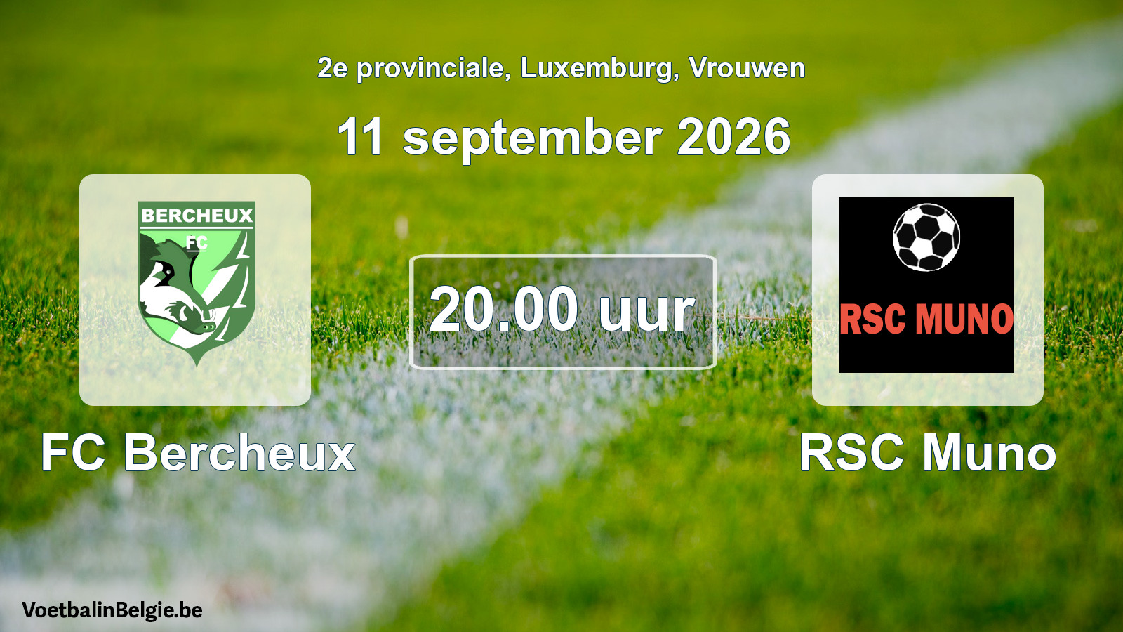 Scheduled match women football: FC Bercheux - RSC Muno (11 September 2026)