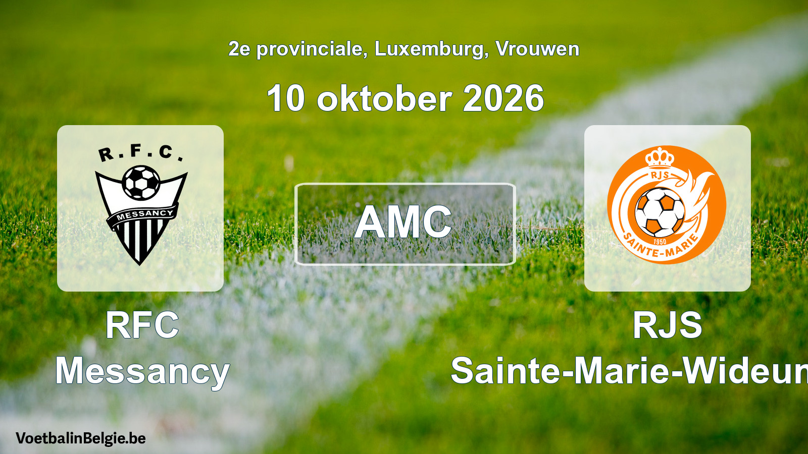 General forfeit: RFC Messancy - RJS Sainte-Marie-Wideumont (10 October 2026)