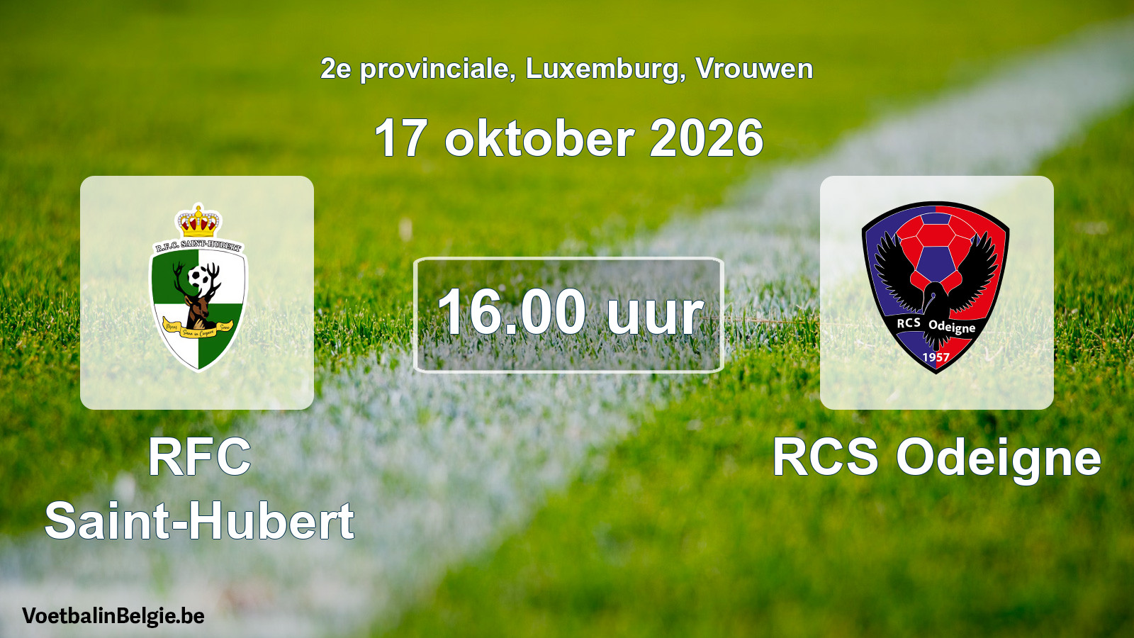 Scheduled match women football: RFC Saint-Hubert - RCS Odeigne (17 October 2026)