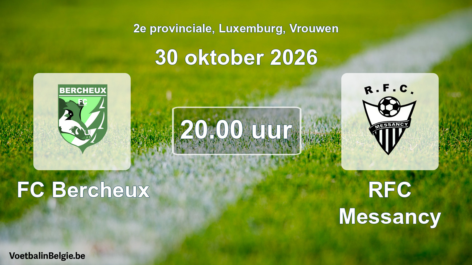 Scheduled match women football: FC Bercheux - RFC Messancy (30 October 2026)