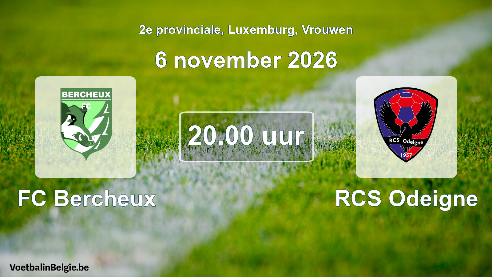 Scheduled match women football: FC Bercheux - RCS Odeigne (6 November 2026)