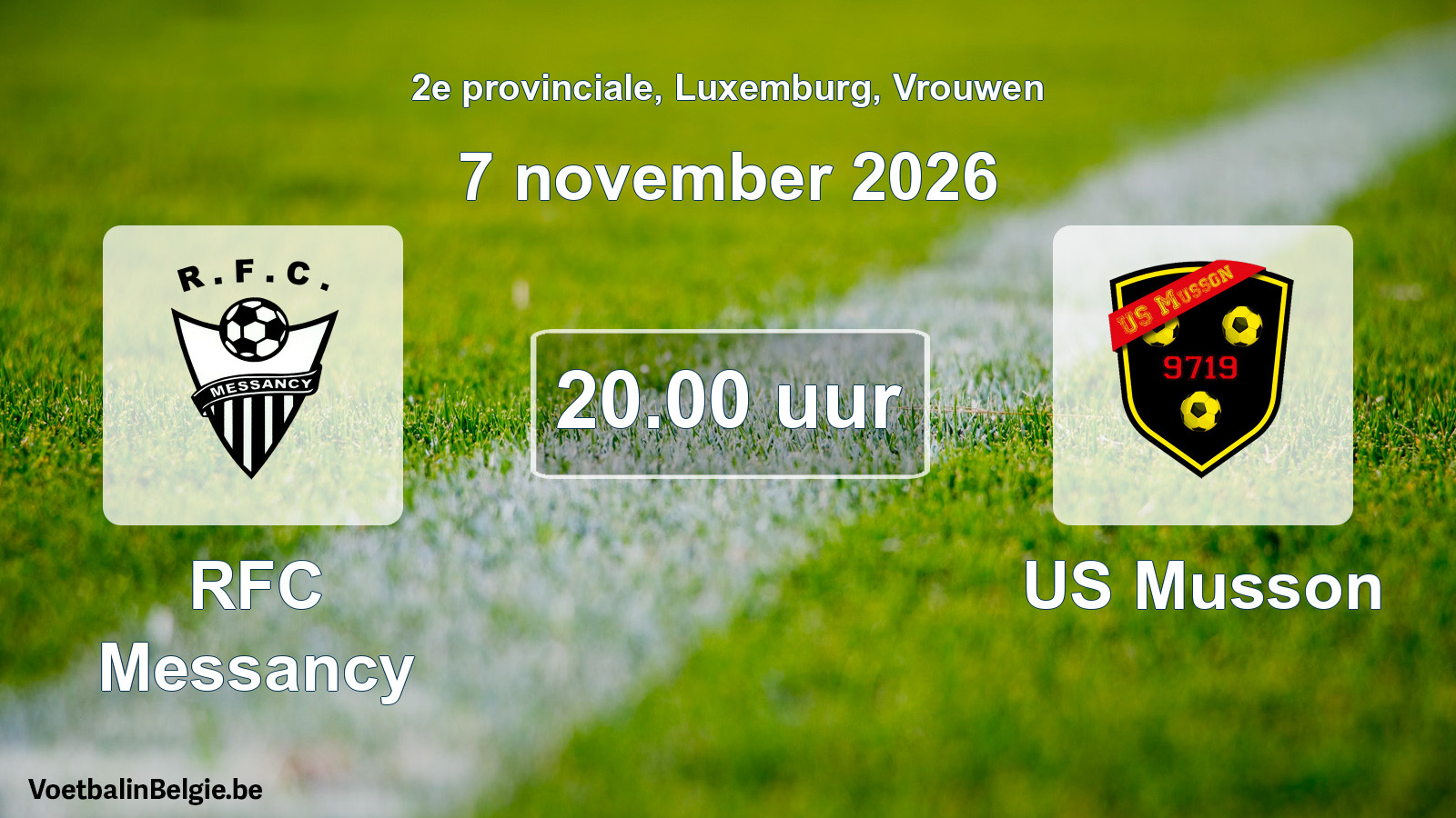 Scheduled match women football: RFC Messancy - US Musson (7 November 2026)