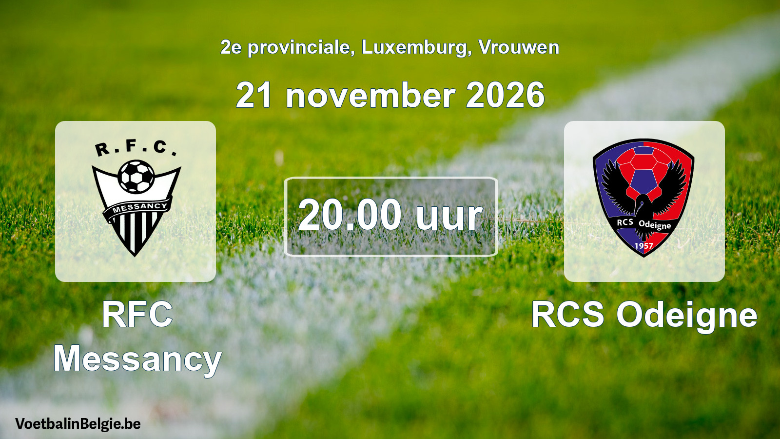 Scheduled match women football: RFC Messancy - RCS Odeigne (21 November 2026)