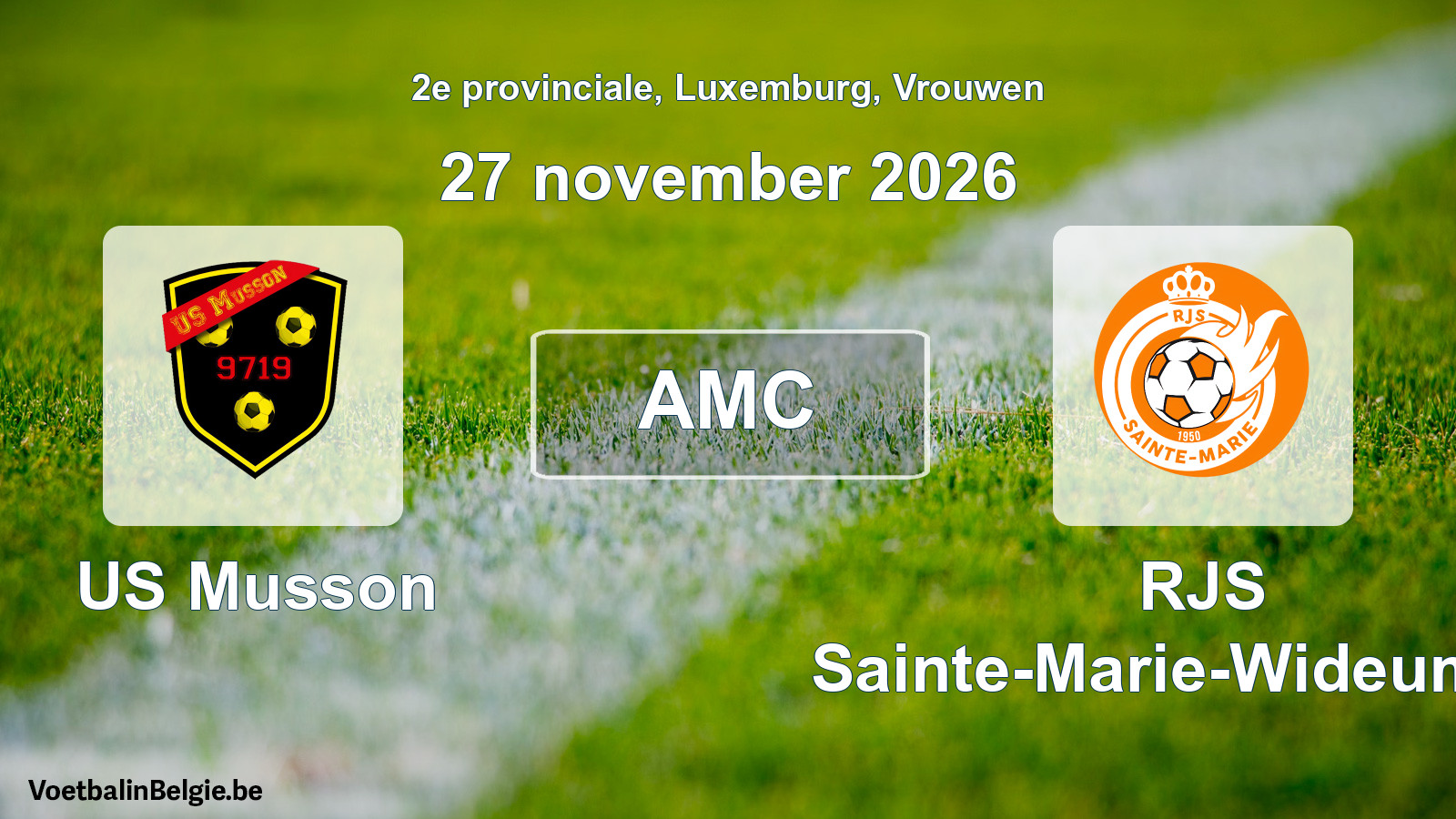 General forfeit: US Musson - RJS Sainte-Marie-Wideumont (27 November 2026)