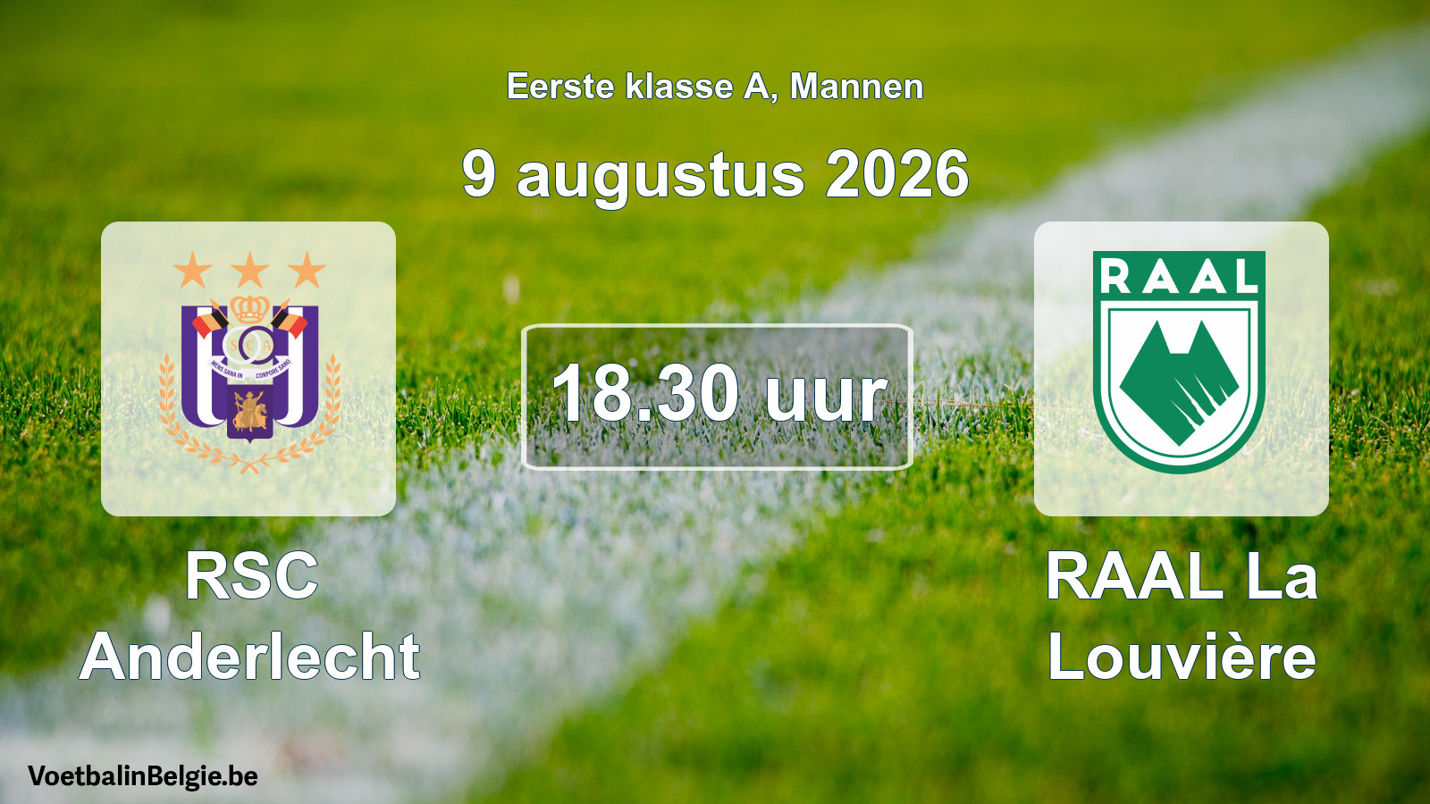Match prévu football hommes: RSC Anderlecht - RAAL La Louvière (9 août 2026)
