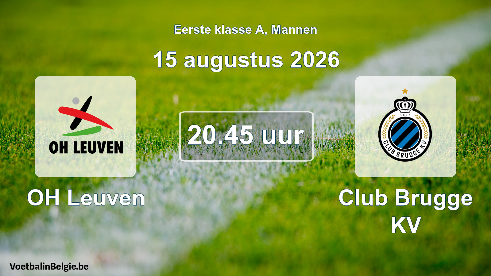 Match prévu football hommes: OH Leuven - Club Brugge KV (15 août 2026)