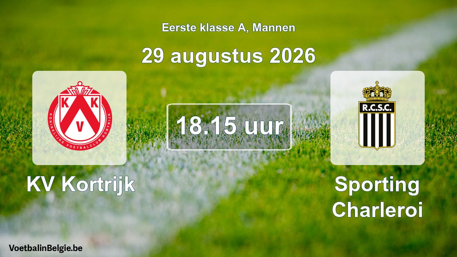Match prévu football hommes: KV Kortrijk - Sporting Charleroi (29 août 2026)