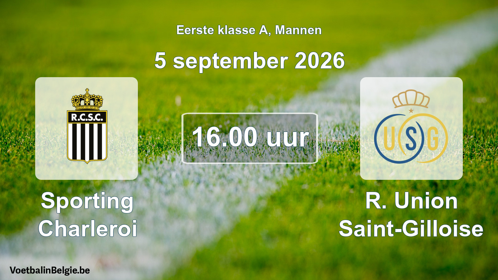 Geplantes Spiel männer-Fußball: Sporting Charleroi - R. Union Saint-Gilloise (5 September 2026)