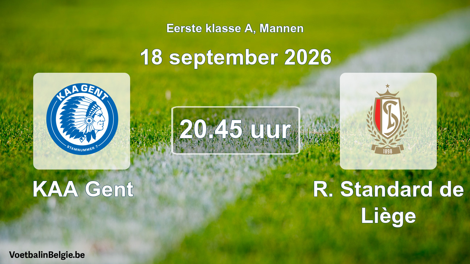 Geplantes Spiel männer-Fußball: KAA Gent - R. Standard de Liège (18 September 2026)