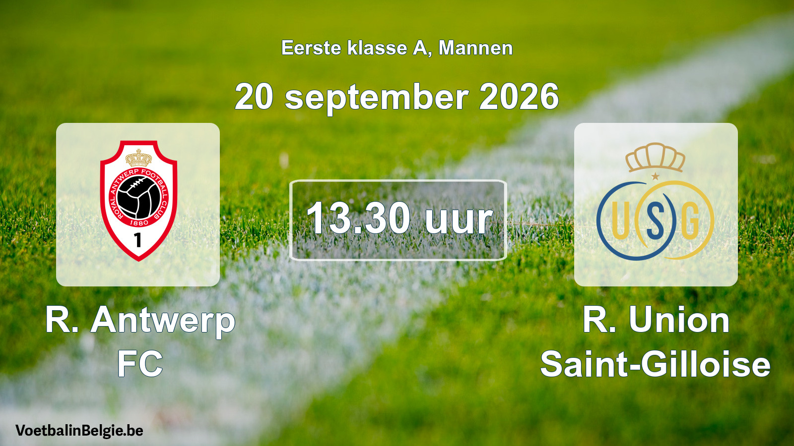 Match prévu football hommes: R. Antwerp FC - R. Union Saint-Gilloise (20 septembre 2026)