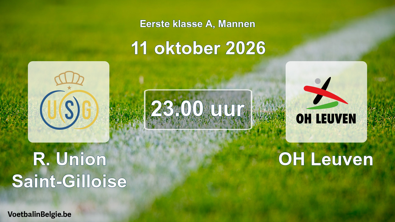 Geplantes Spiel männer-Fußball: R. Union Saint-Gilloise - OH Leuven (11 Oktober 2026)