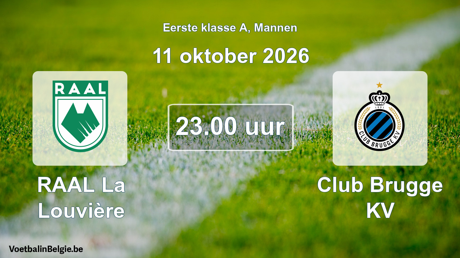 Match prévu football hommes: RAAL La Louvière - Club Brugge KV (11 octobre 2026)