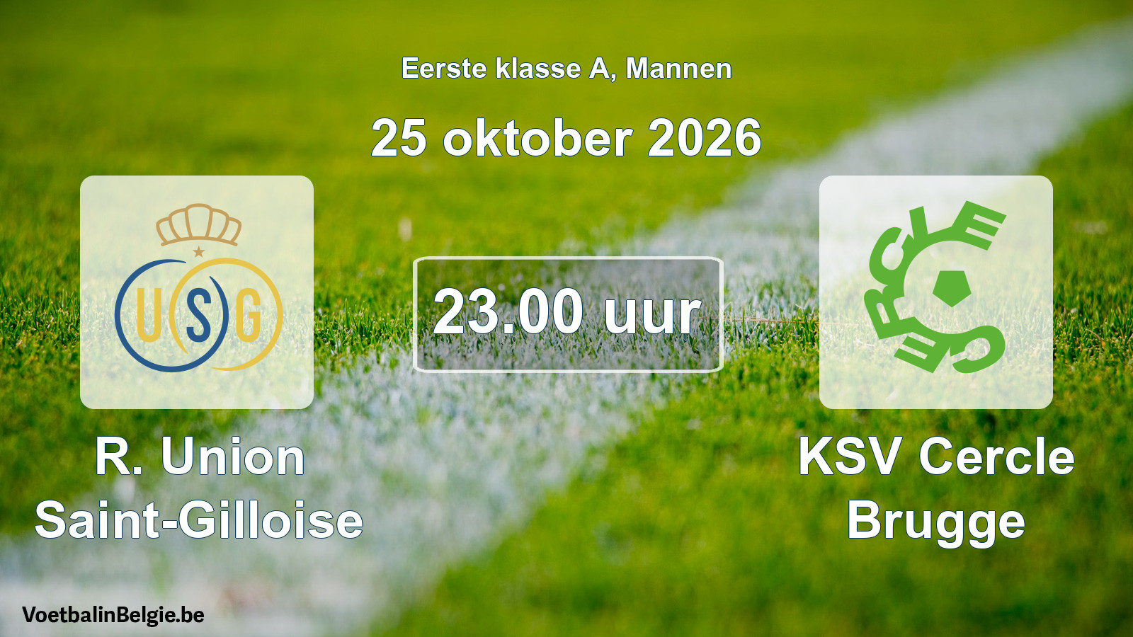 Match prévu football hommes: R. Union Saint-Gilloise - KSV Cercle Brugge (25 octobre 2026)