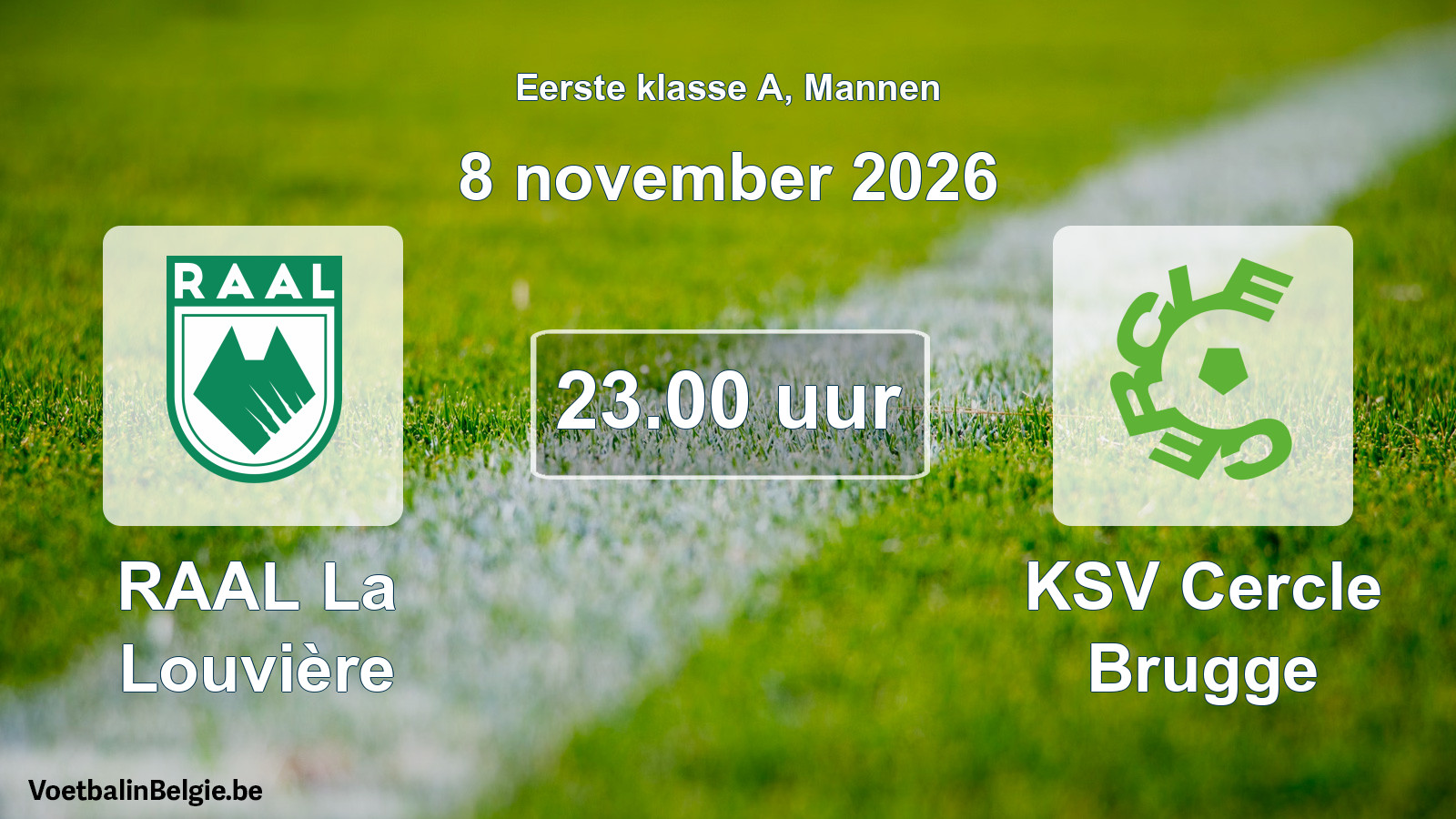 Geplantes Spiel männer-Fußball: RAAL La Louvière - KSV Cercle Brugge (8 November 2026)