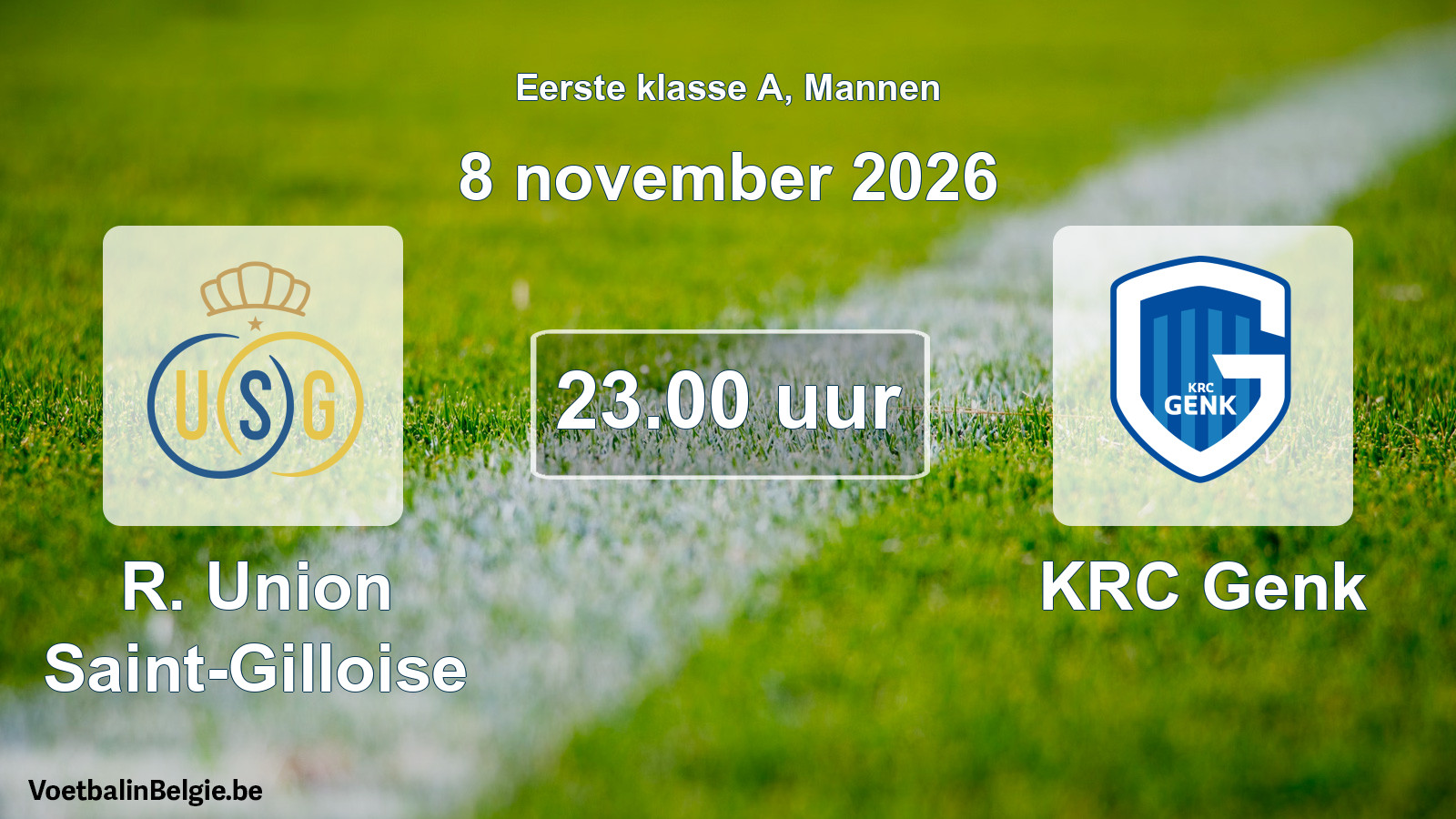Match prévu football hommes: R. Union Saint-Gilloise - KRC Genk (8 novembre 2026)