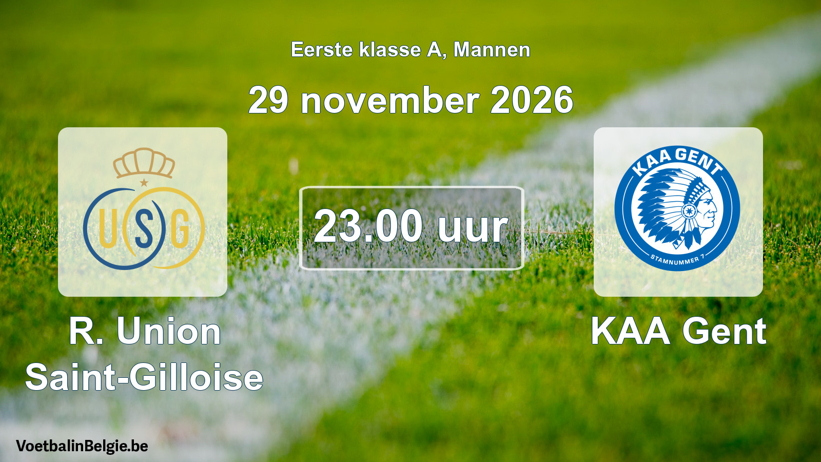 Match prévu football hommes: R. Union Saint-Gilloise - KAA Gent (29 novembre 2026)