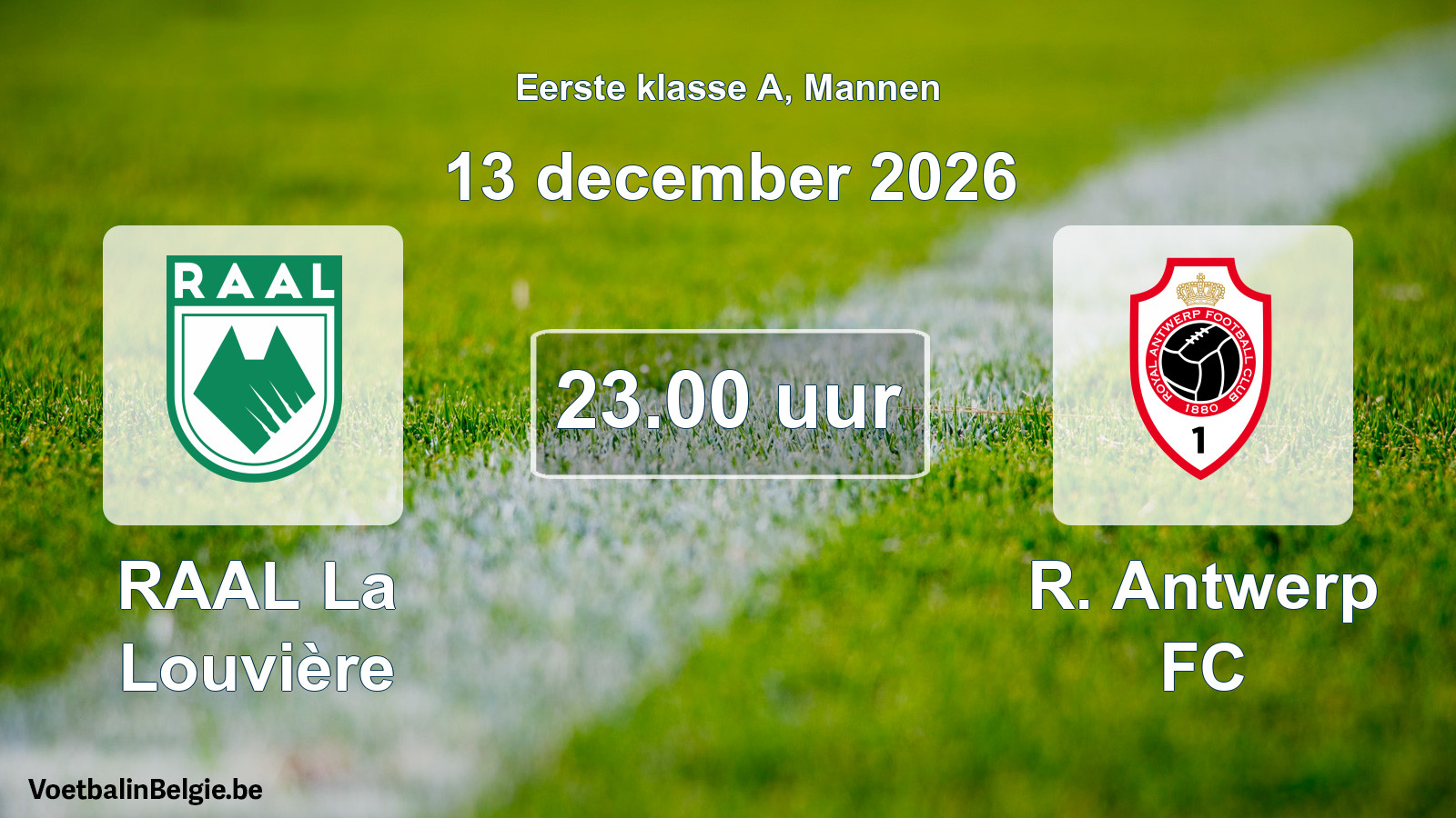 Match prévu football hommes: RAAL La Louvière - R. Antwerp FC (13 décembre 2026)