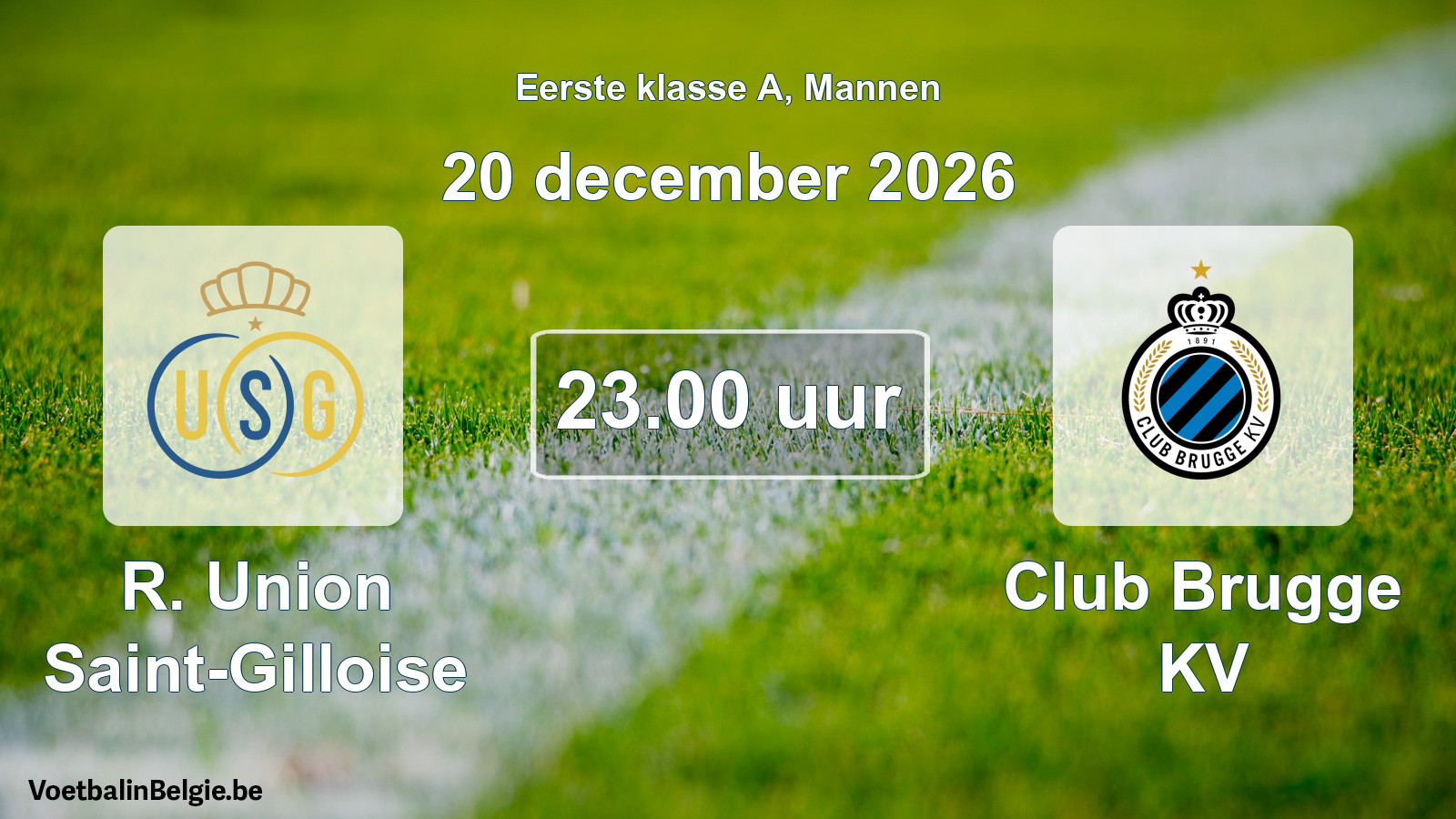 Geplantes Spiel männer-Fußball: R. Union Saint-Gilloise - Club Brugge KV (20 Dezember 2026)