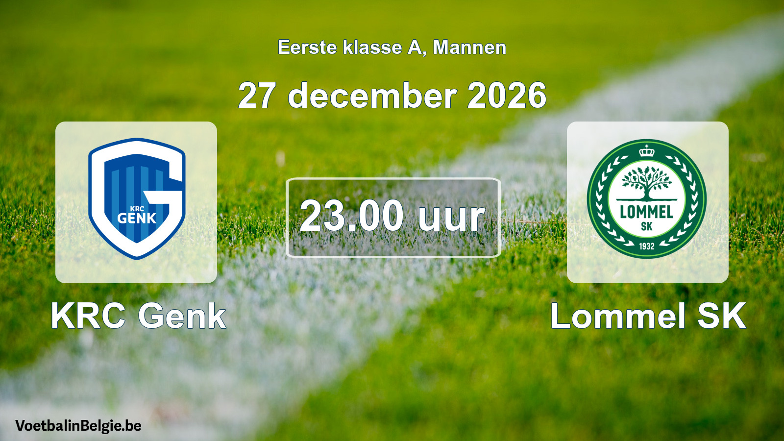 Geplantes Spiel männer-Fußball: KRC Genk - Lommel SK (27 Dezember 2026)