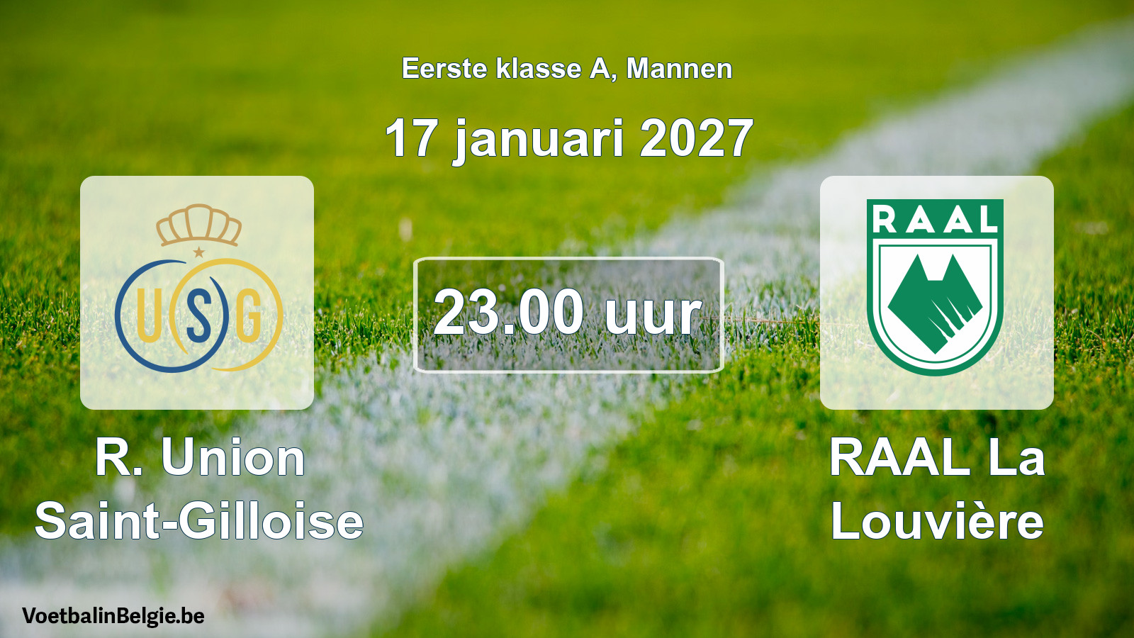 Geplantes Spiel männer-Fußball: R. Union Saint-Gilloise - RAAL La Louvière (17 Januar 2027)