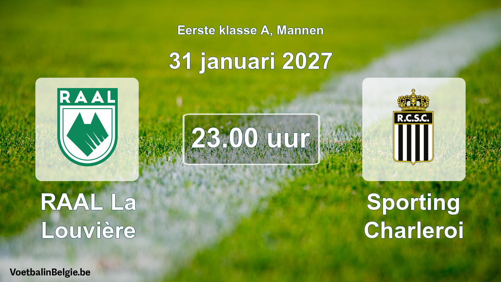 Geplantes Spiel männer-Fußball: RAAL La Louvière - Sporting Charleroi (31 Januar 2027)