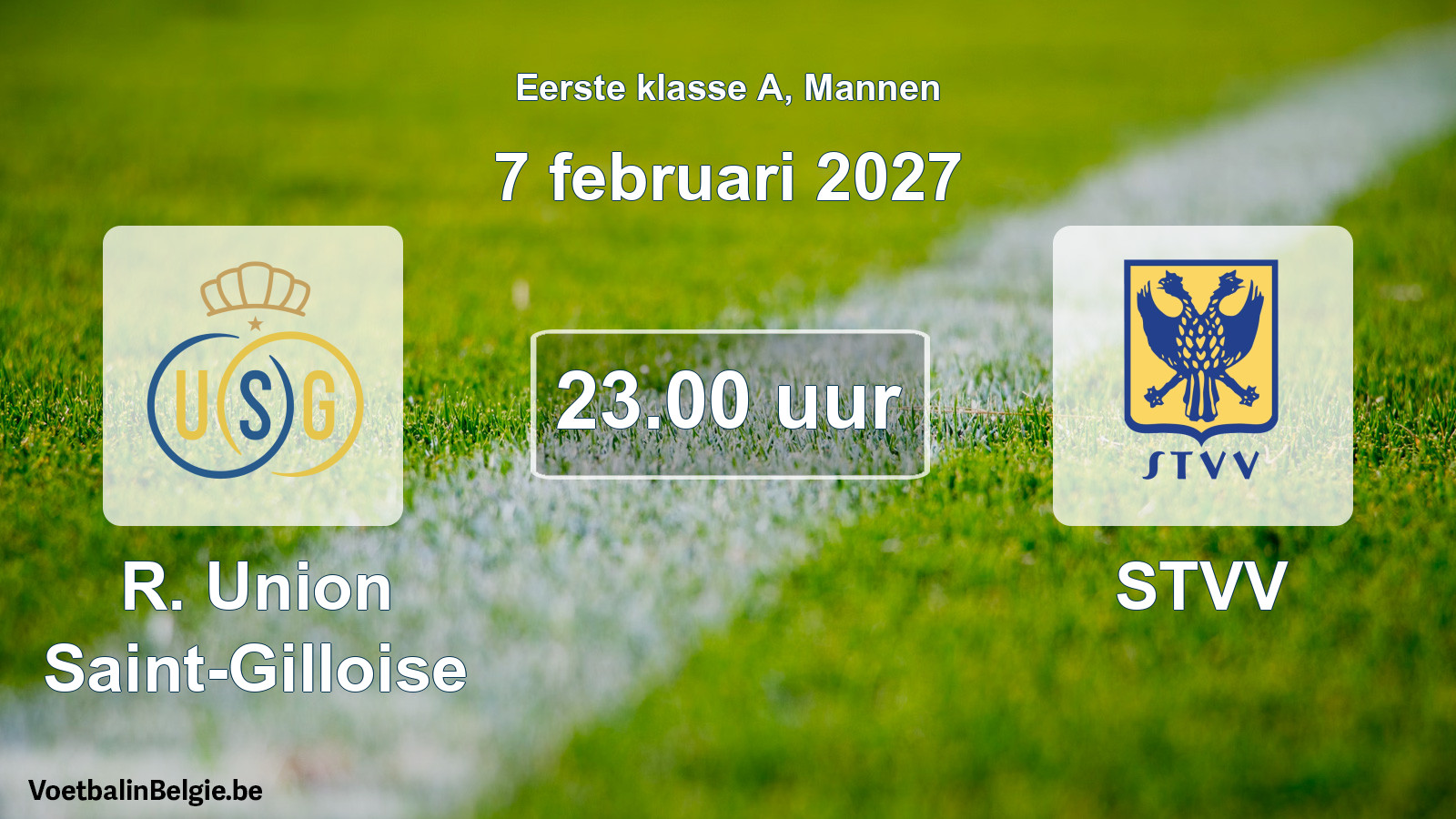 Geplantes Spiel männer-Fußball: R. Union Saint-Gilloise - STVV (7 Februar 2027)
