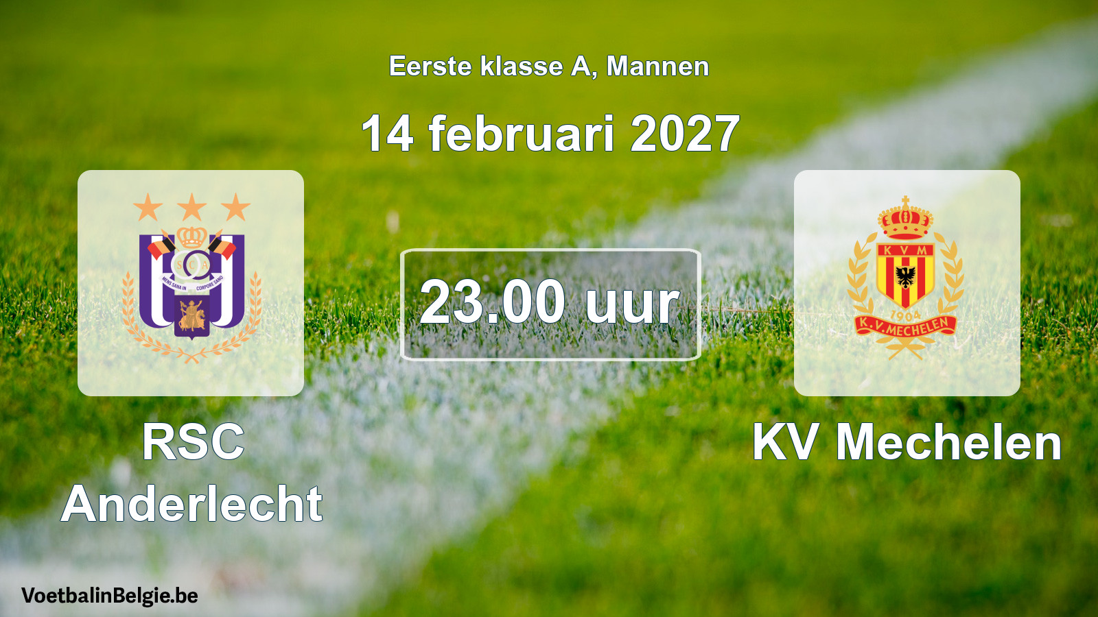 Match prévu football hommes: RSC Anderlecht - KV Mechelen (14 février 2027)