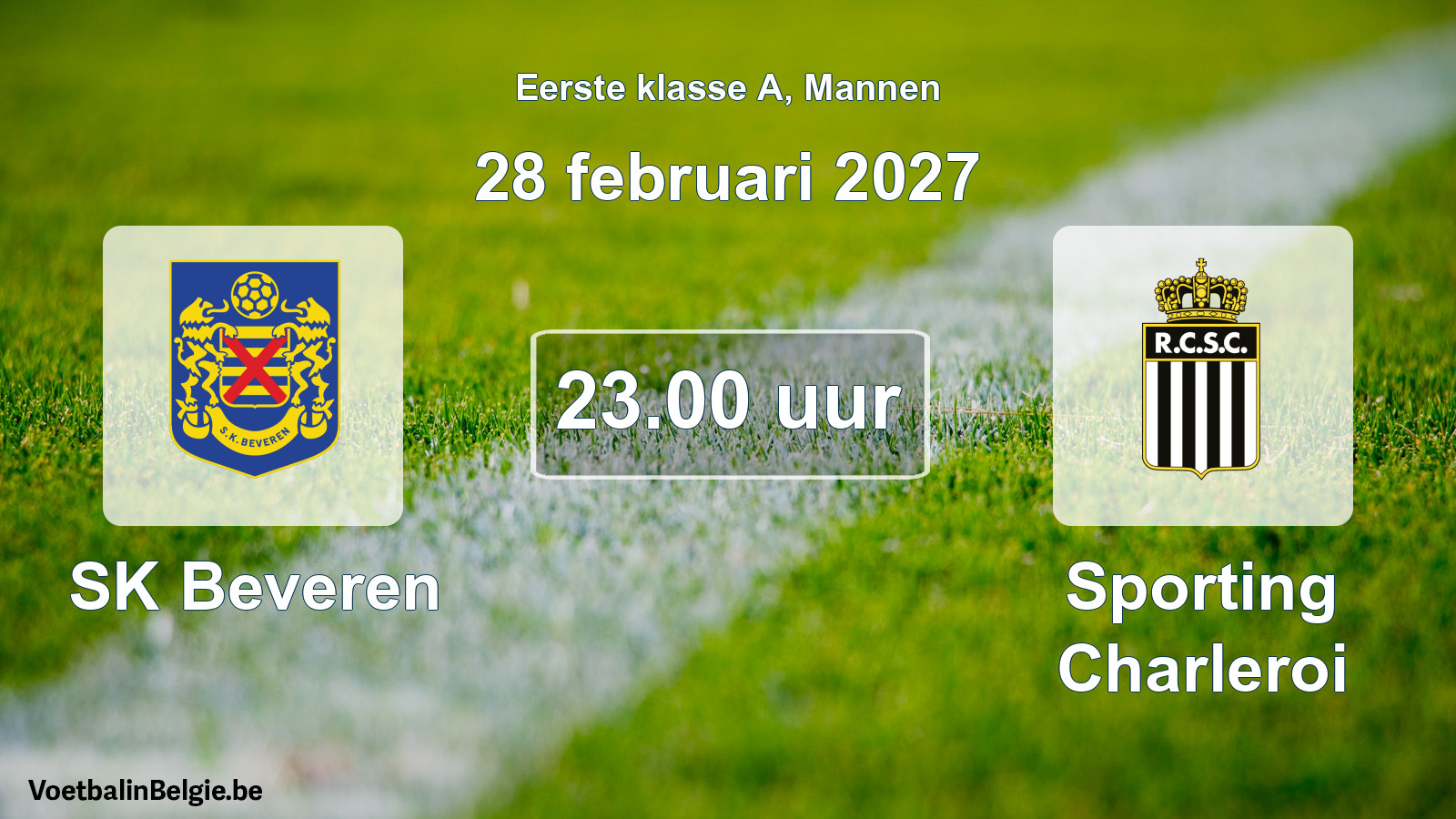 Match prévu football hommes: SK Beveren - Sporting Charleroi (28 février 2027)