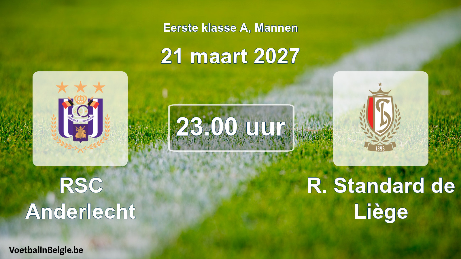 Match prévu football hommes: RSC Anderlecht - R. Standard de Liège (21 mars 2027)