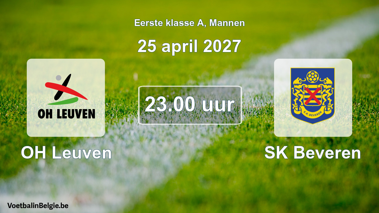Match prévu football hommes: OH Leuven - SK Beveren (25 avril 2027)
