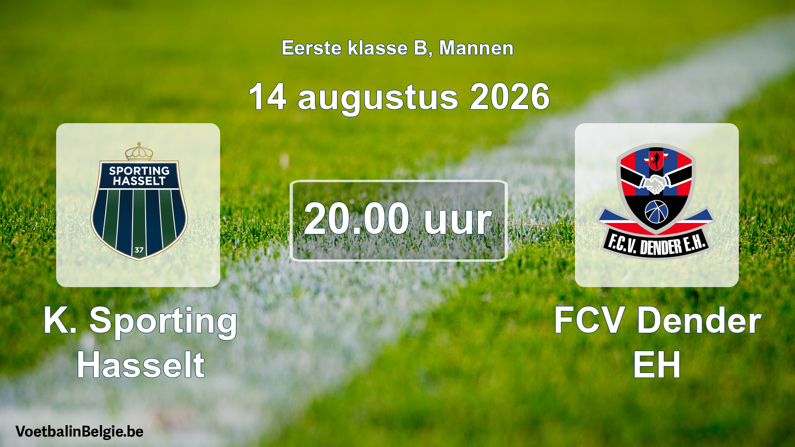 Geplantes Spiel männer-Fußball: K. Sporting Hasselt - FCV Dender EH (14 August 2026)