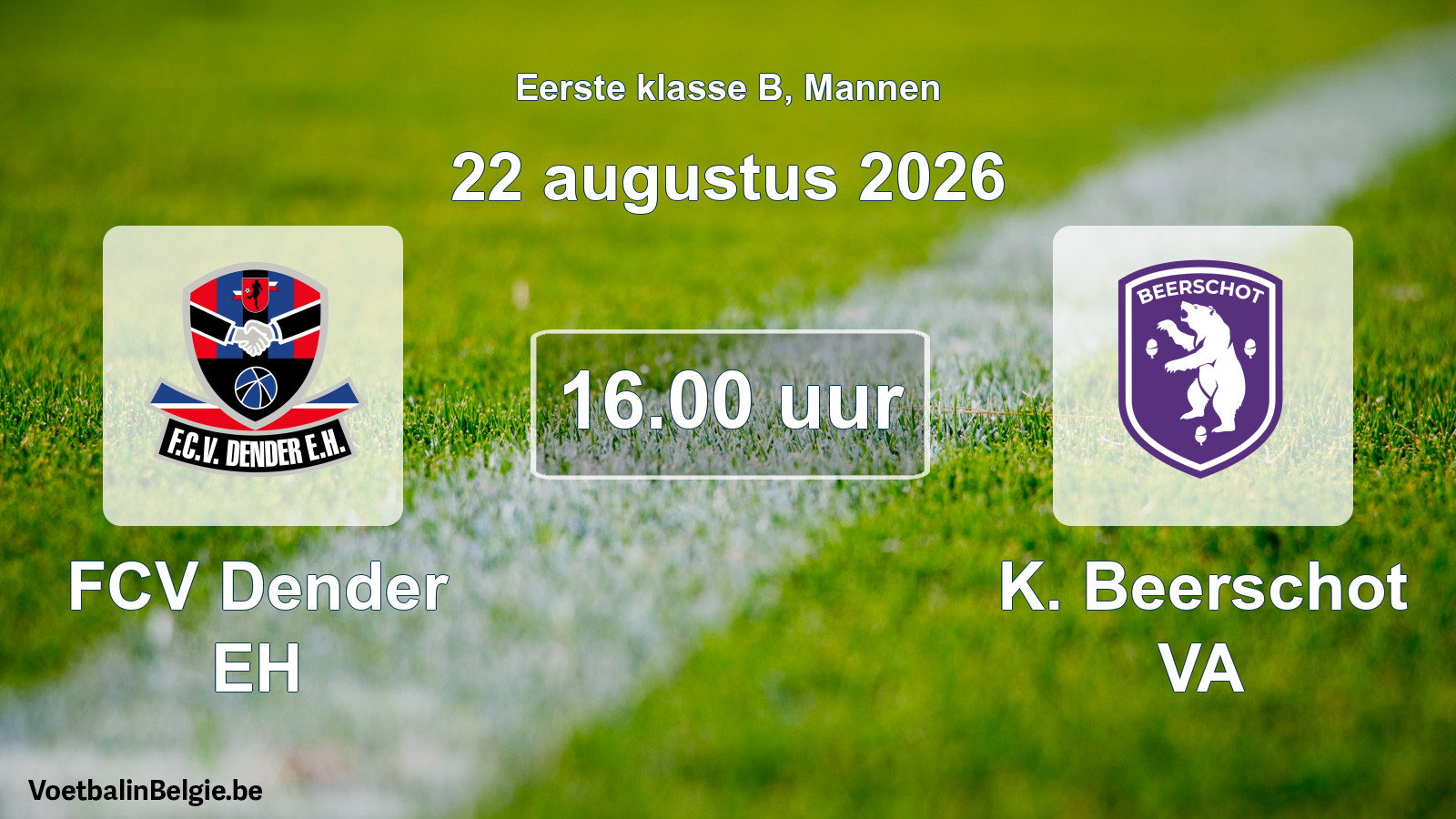 Match prévu football hommes: FCV Dender EH - K. Beerschot VA (22 août 2026)