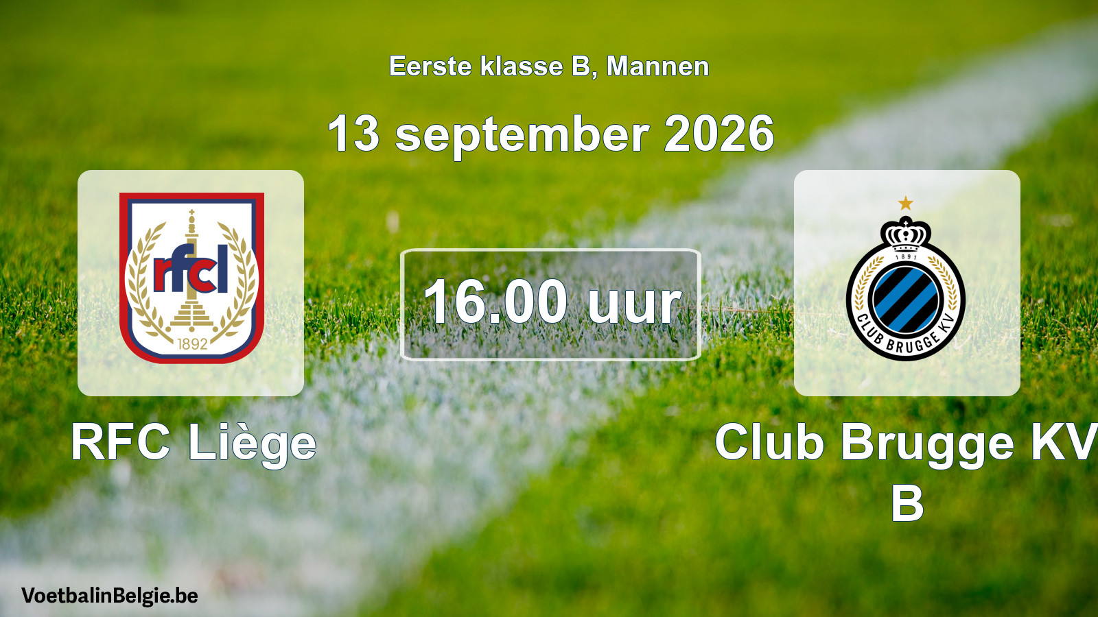 Match prévu football hommes: RFC Liège - Club Brugge KV B (13 septembre 2026)