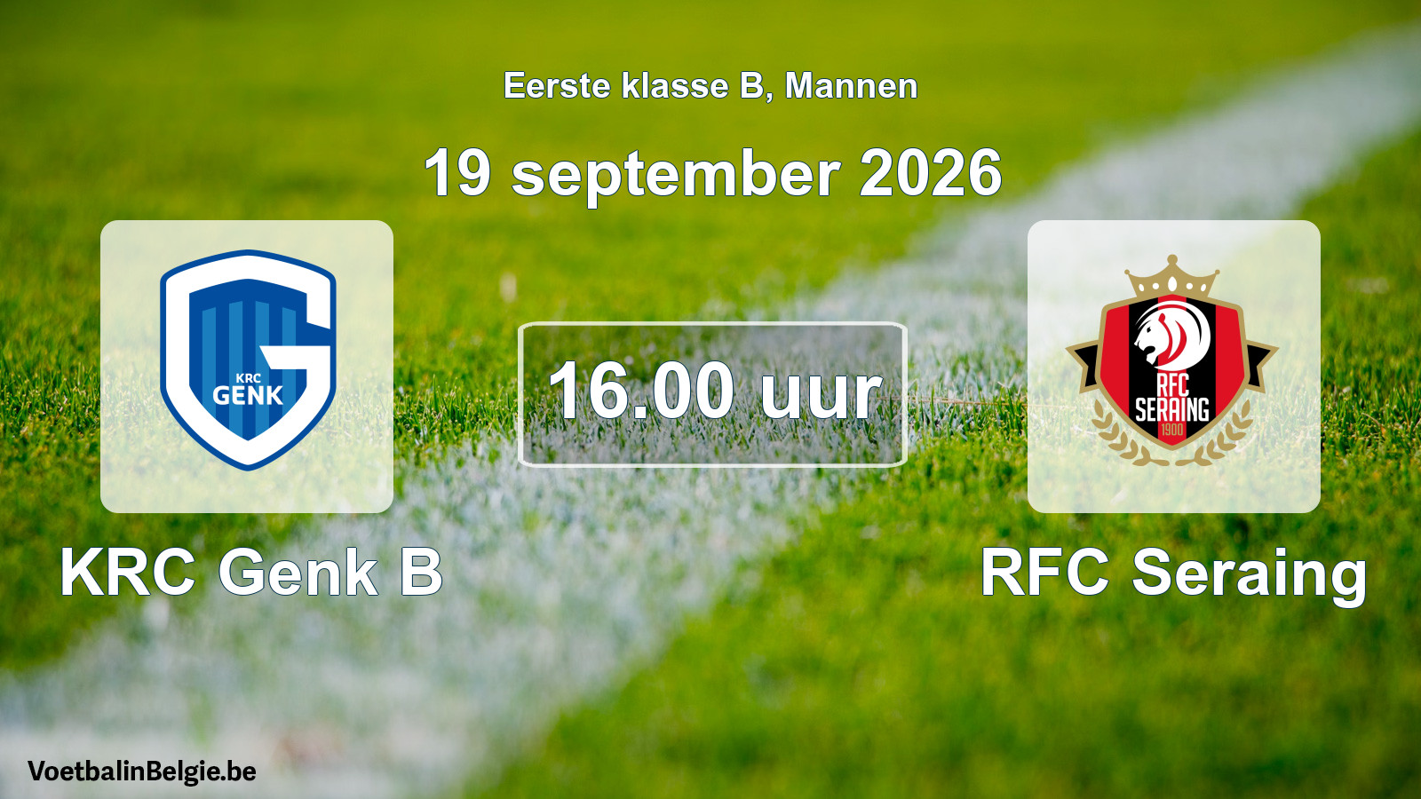 Geplantes Spiel männer-Fußball: KRC Genk B - RFC Seraing (19 September 2026)