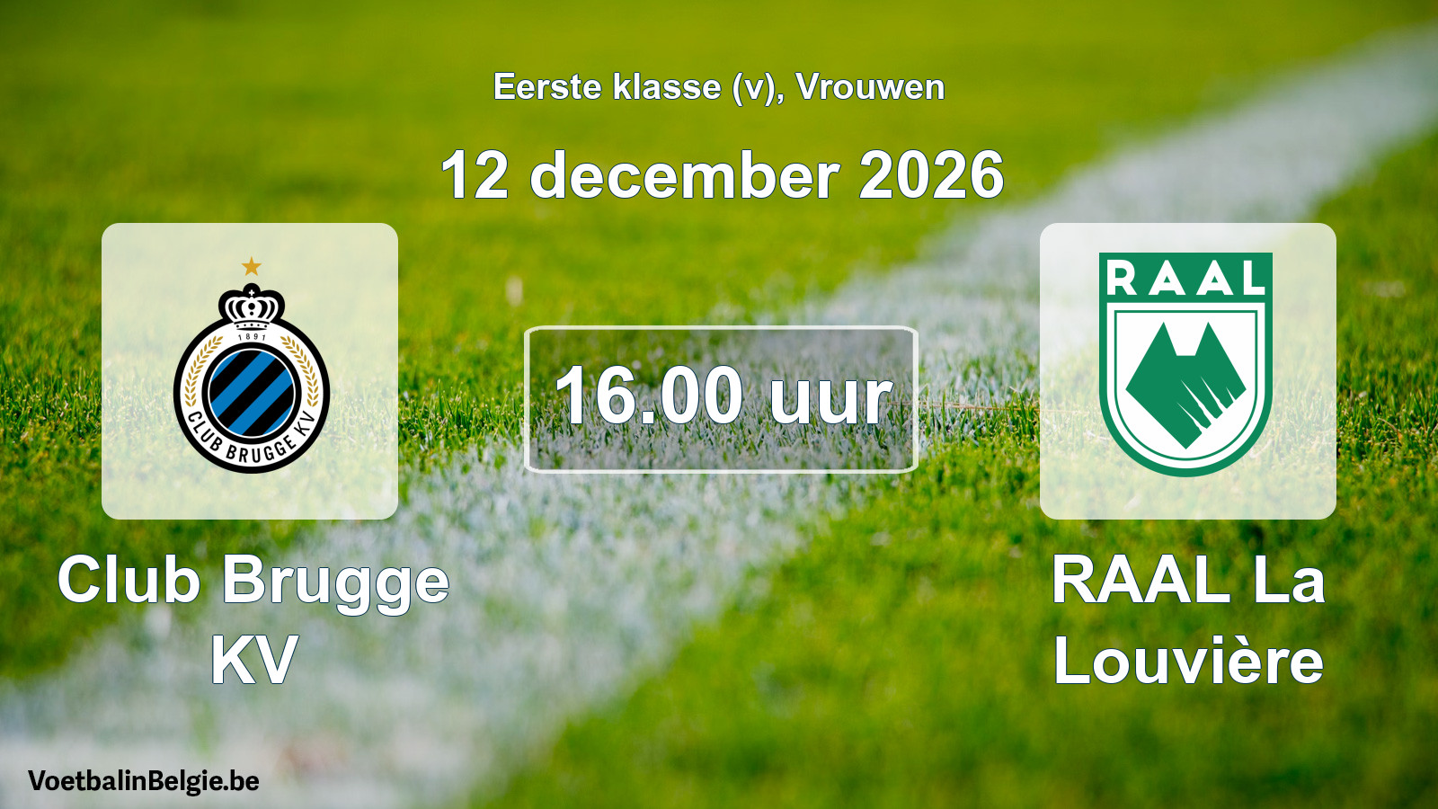 Match prévu football femmes: Club Brugge KV - RAAL La Louvière (12 décembre 2026)