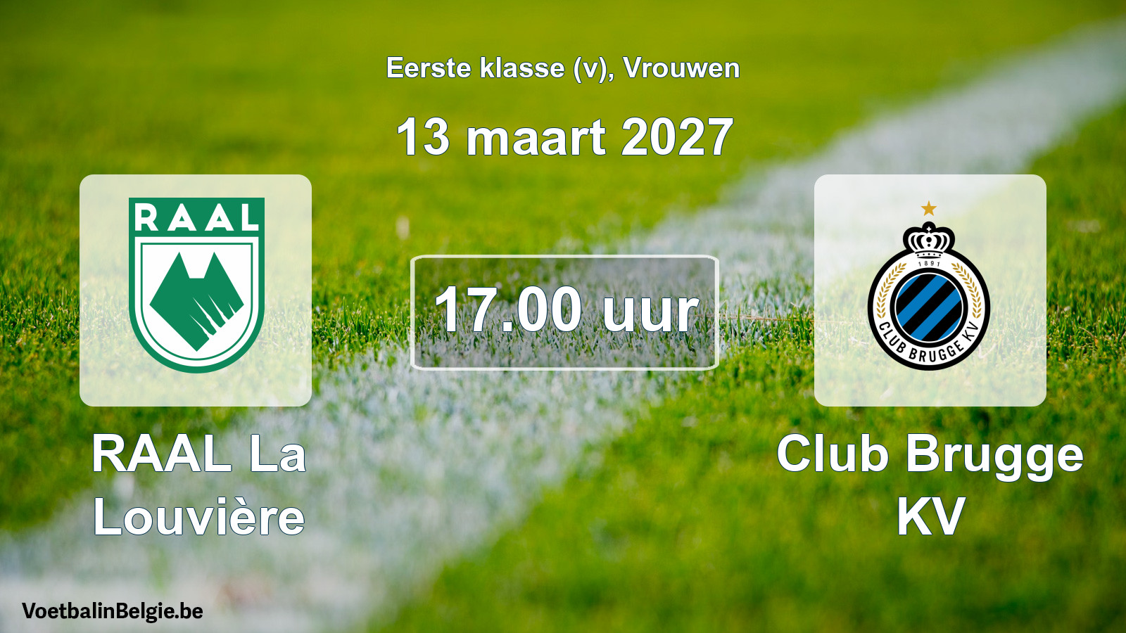 Match prévu football femmes: RAAL La Louvière - Club Brugge KV (13 mars 2027)