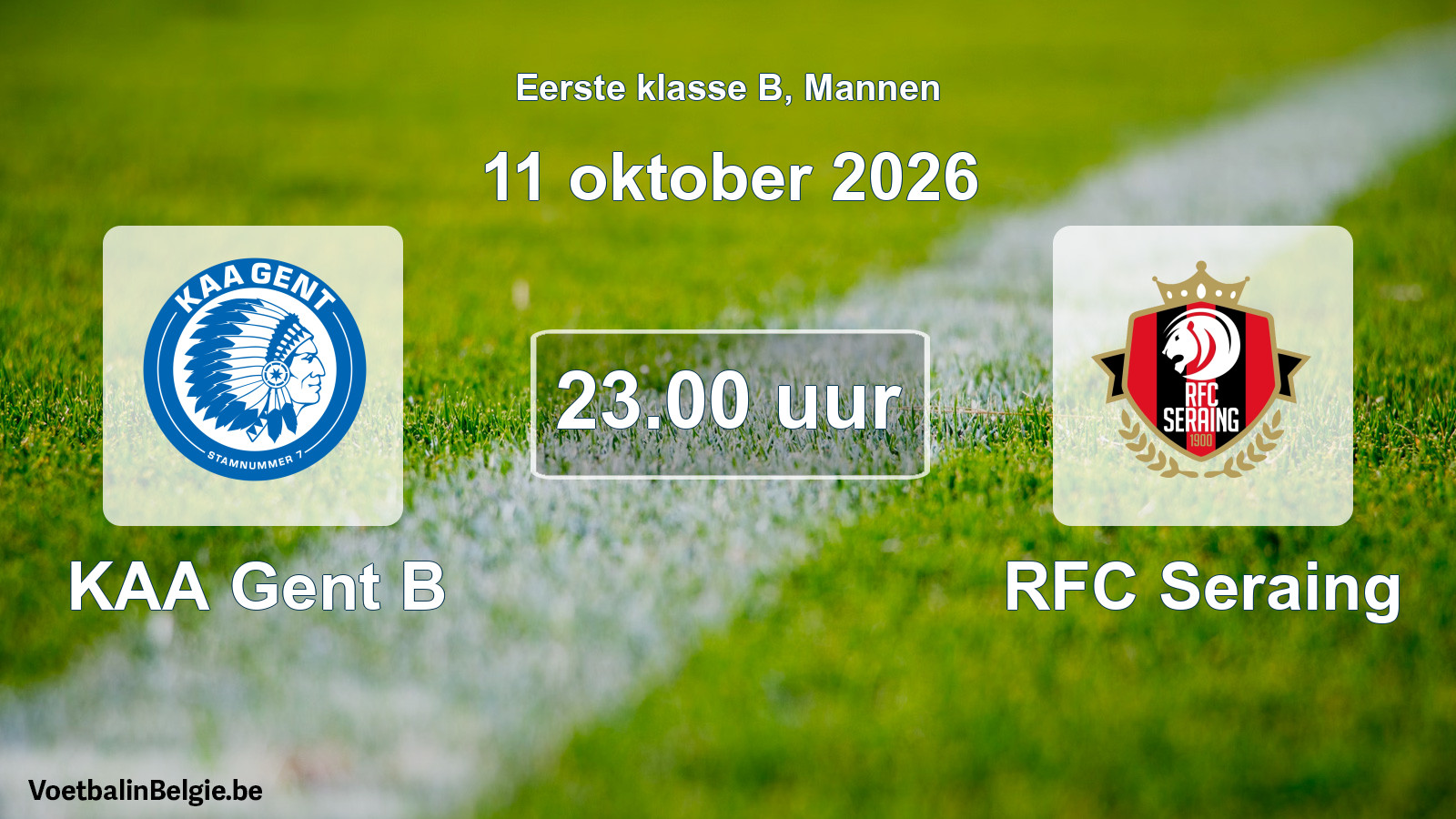 Geplande wedstrijd mannenvoetbal: KAA Gent B - RFC Seraing (11 oktober 2026)